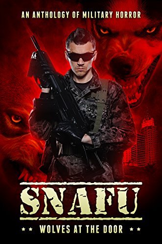 SNAFU: Wolves at the Door