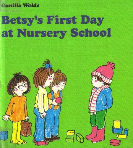 Betsy's First Day at Nursery School
