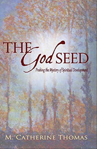 The God Seed: Probing the Mystery of Spiritual Development