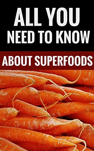 All You Need To Know About Superfoods - Superfoods For A Long And ...