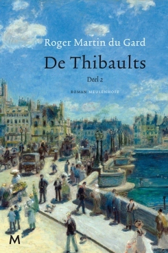 De Thibaults - deel 2 by Roger Martin du Gard | Goodreads
