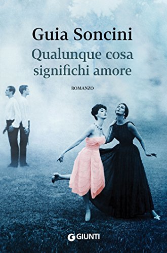 Qualunque cosa significhi amore book cover