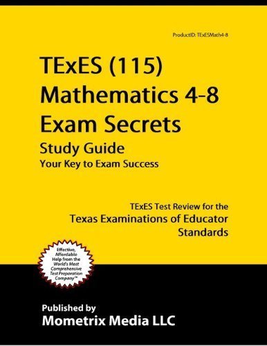 TExES (115) Mathematics 4-8 Exam Secrets Study Guide: TExES Test Review ...