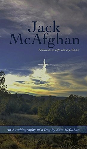JACK McAFGHAN: Reflections on Life with my Master