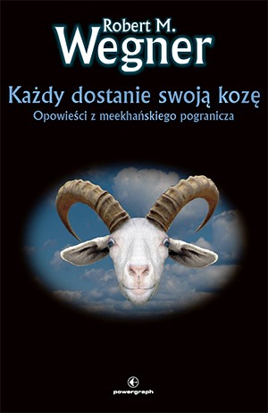 Każdy Dostanie Swoją Kozę book cover