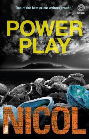 Power Play by Mike Nicol | Goodreads