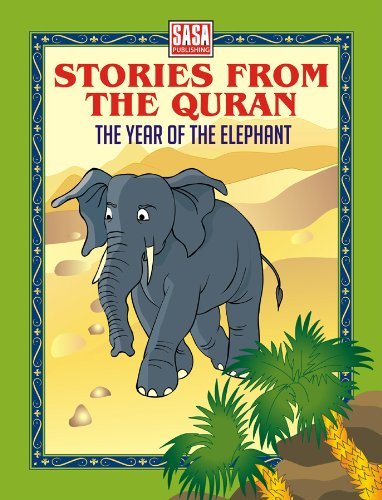 Stories From The Quran The Year Of The Elephant By Junaid Nari Goodreads stories-from-the-quran-the-year-of-the-elephant-by-junaid-nari-goodreads