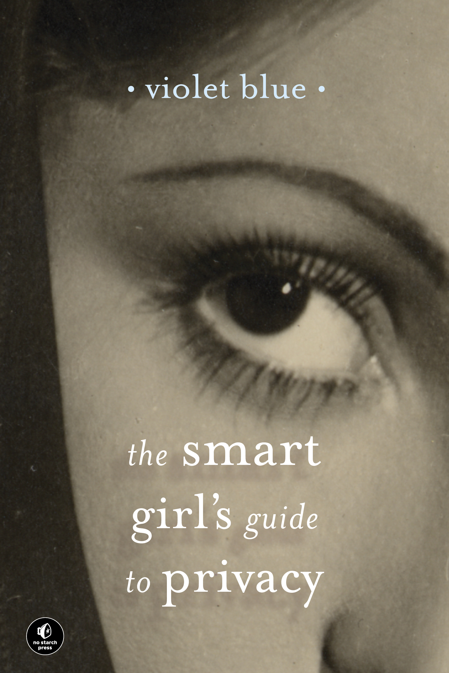 The Smart Girl s Guide To Privacy Practical Tips For Staying Safe The Smart Girl s Guide To Privacy Practical Tips For Staying Safe