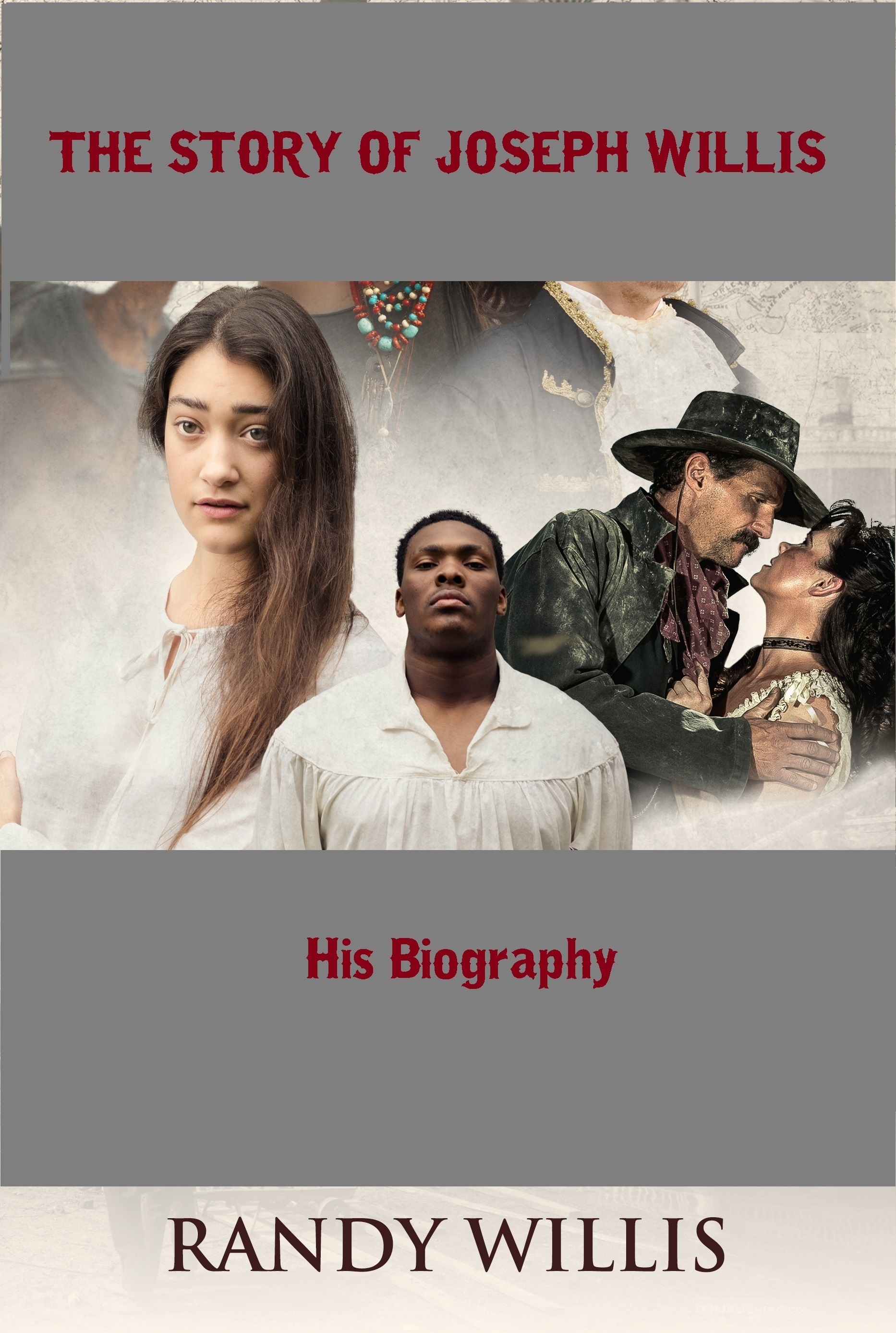 The Story of Joseph Willis by Randy Willis Goodreads