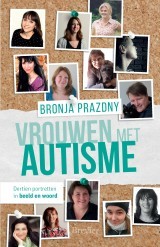 Vrouwen met autisme: Dertien portretten in beeld en woord