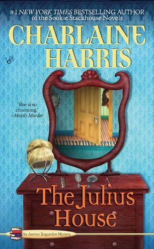 The Julius House (Aurora Teagarden Mystery, #4)