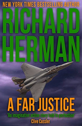A Far Justice: "One of the best adventure writers around" - Clive Cussler