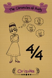 The Chronicles of Audy: 4/4