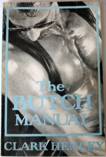 The Butch Manual : The Current Drag and How to Do It