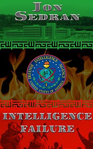 INTELLIGENCE FAILURE: Updated by Jon Sedran | Goodreads