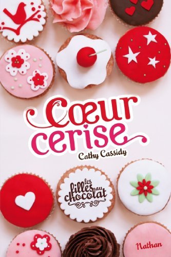 Coeur Cerise (Les filles au chocolat, #1)