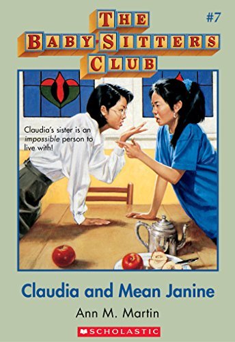 Claudia and Mean Janine (The Baby-Sitters Club, #7)