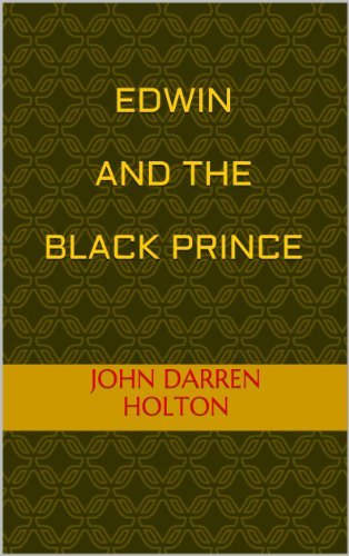 Edwin and the Black Prince