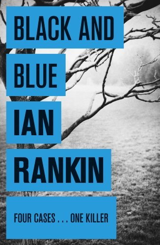 Black And Blue (Inspector Rebus #8)