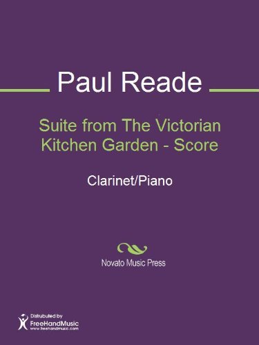 Suite from The Victorian Kitchen Garden - Score by Paul Reade | Goodreads