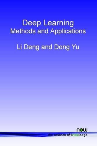 Li Deng Deep Learning: Deep Learning Methods And Applications – VDWM