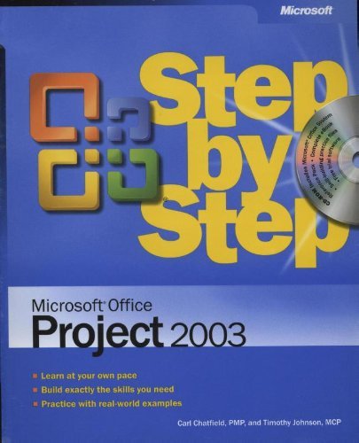Microsoft® Office Project 2003 Step by Step by Carl Chatfield | Goodreads