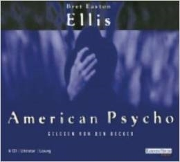 American Psycho by Bret Easton Ellis | Goodreads
