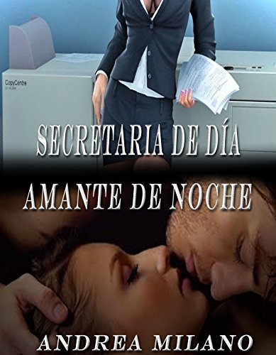 Secretaria de día, amante de noche book cover