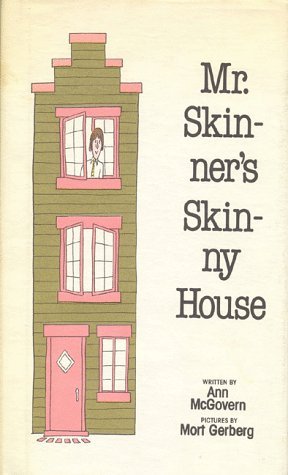 Mr. Skinner's Skinny House by Ann McGovern Goodreads