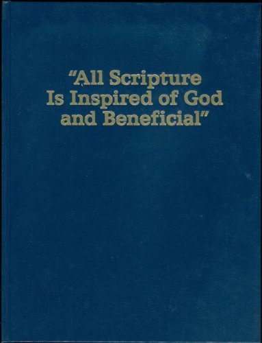 “All Scripture Is Inspired of God and Beneficial”