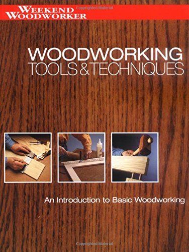 Woodworking Tools & Techniques, An Introdiction to Basic Woodworking by ...