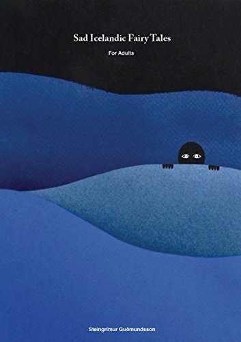 Sad Tale Sad Icelandic Fairy Tales I by Steingrimur Gudmundsson | Goodreads