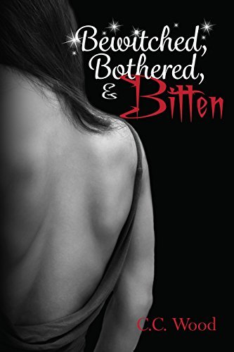 Bewitched, Bothered, and Bitten book cover