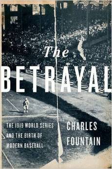 The Betrayal: How the 1919 Black Sox Scandal Changed Baseball