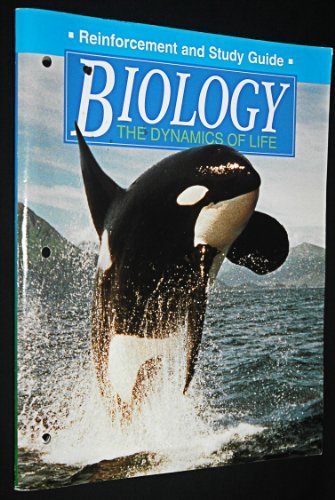Biology: The Dynamics of Life Reinforcement and Study Guide by Alton Biggs | Goodreads