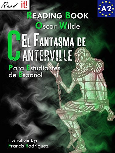 El Fantasma de Canterville para estudiantes de español. Libro de lectura: The Canterville Ghost for Spanish learners. Reading Book Level A2. Beginners.