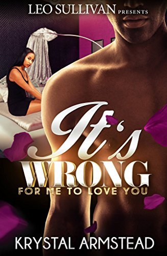 It's Wrong for Me to Love You book cover