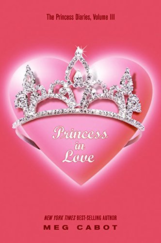 Princess in Love (The Princess Diaries, #3)