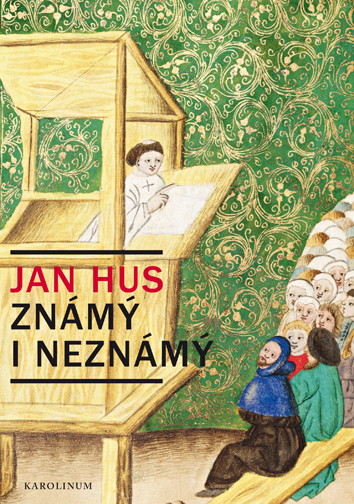 Jan Hus známý i neznámý: Resumé knihy, která nebude napsána
