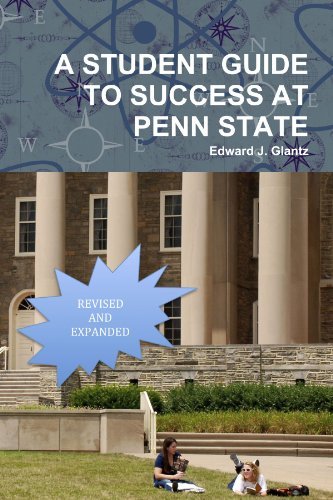 A STUDENT GUIDE TO SUCCESS AT PENN STATE by Edward Glantz | Goodreads