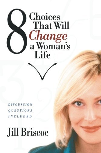 8 Choices That Will Change a Woman's Life book cover