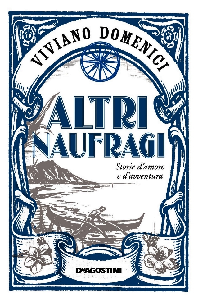 Altri naufragi. Storie d'amore e d'avventura book cover