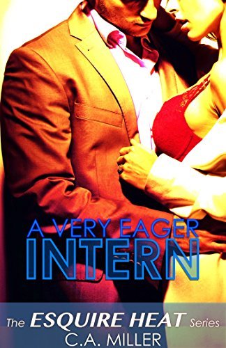 A Very Eager Intern - The Esquire HEAT Series