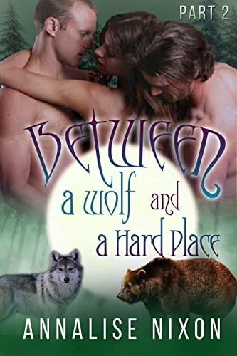 Between a Wolf and a Hard Place -Part 2 book cover