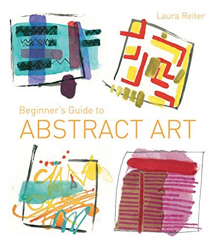 Beginner's Guide to Abstract Art: Making abstract art in watercolour ...