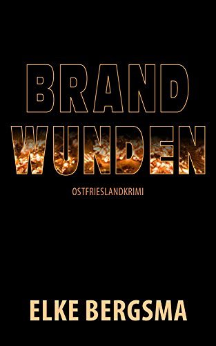 Brandwunden: Ostfrieslandkrimi (Büttner Und Hasenkrug 10)