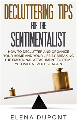 DECLUTTERING TIPS FOR THE SENTIMENTALIST: How to Declutter and Organize ...