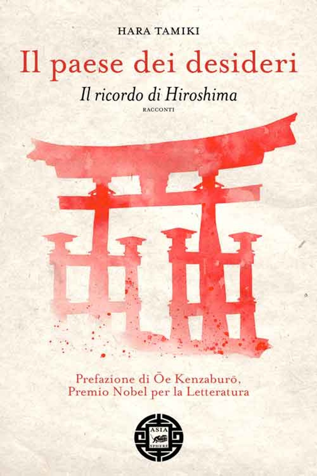 Il paese dei desideri. Il ricordo di Hiroshima book cover