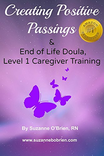 Creating Positive Passings: End of Life Doula, Level 1, Caregiver Training