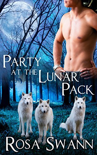 Party at the Lunar Pack (Lunar Pack, #1)
